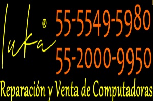 Una de las mejores tiendas de reparación de computadoras en CDMX es Luka de Mexico