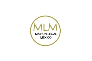 Uno de los mejores despachos de abogados en CDMX es Maison Legal